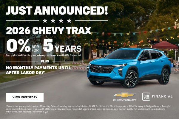 2026 Chevy Trax. 0% APR for 5 years for well-qualified buyers when you finance with GM Financial ...